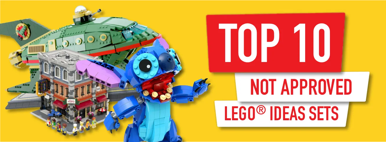 Top 10 Not Approved Lego Ideas Banner